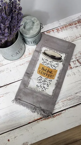 But First Coffee Kitchen Towel