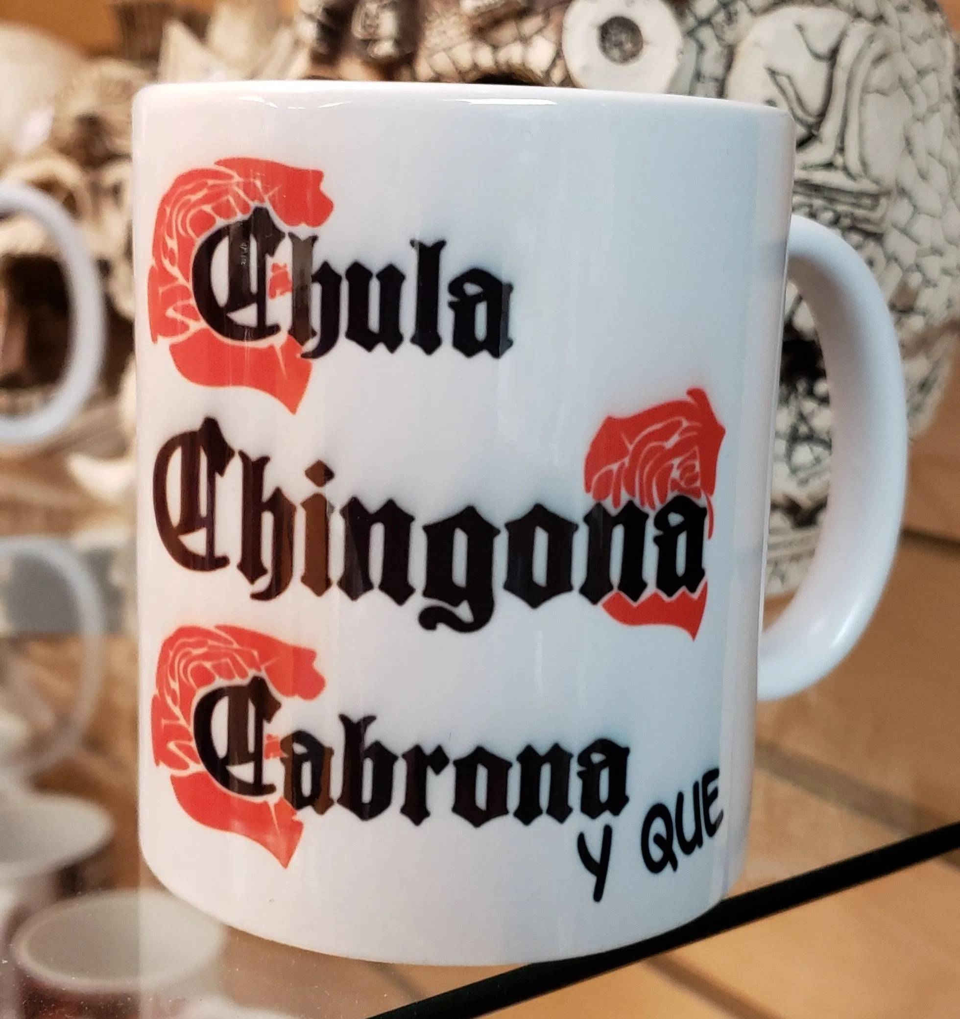 Chula Chingona Coffee Mug 2 Colors to choose from