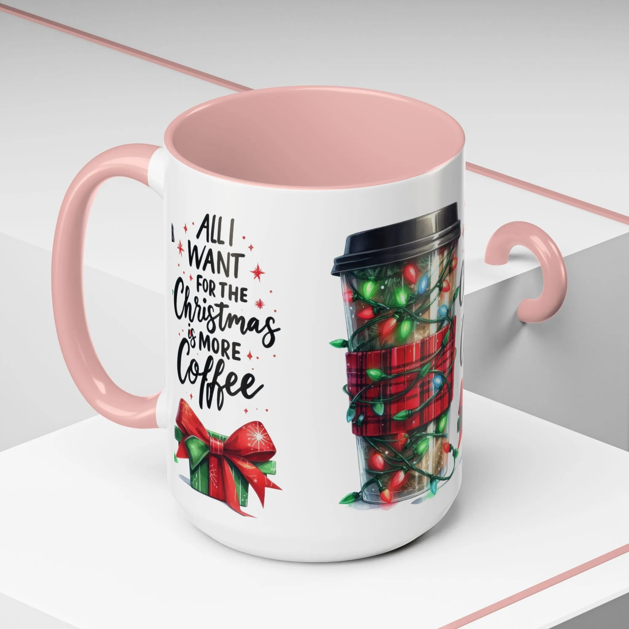 Holiday Coffee Mug - 'All I Want for Christmas is More Coffee'