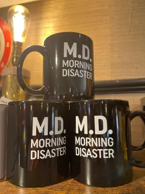 MD Morning Disaster Mug