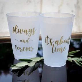 "Always and Forever" Shatterproof Cups