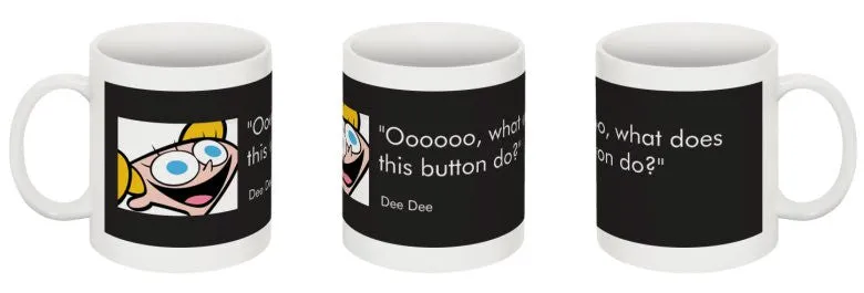 "Dee Dee" - Mug